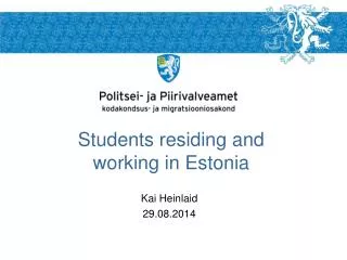 Students residing and working in Estonia