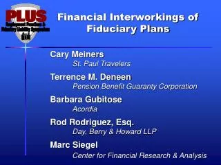 Financial Interworkings of Fiduciary Plans