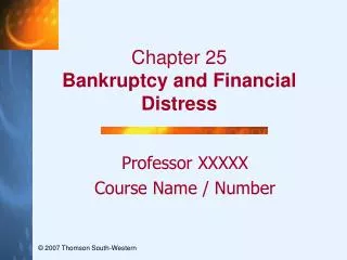 Chapter 25 Bankruptcy and Financial Distress