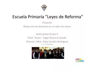 Escuela Primaria &quot;Leyes de Reforma&quot;