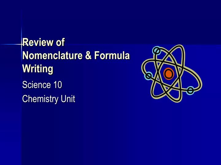 review of nomenclature formula writing