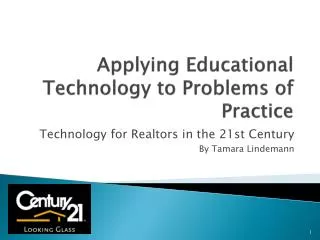 Applying Educational Technology to Problems of Practice