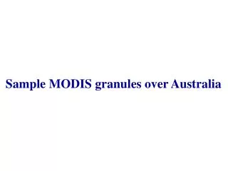 Sample MODIS granules over Australia