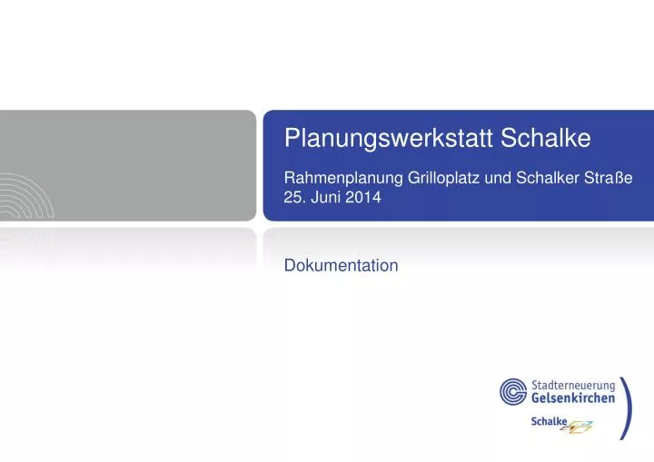 planungswerkstatt schalke rahmenplanung grilloplatz und schalker stra e 25 juni 2014
