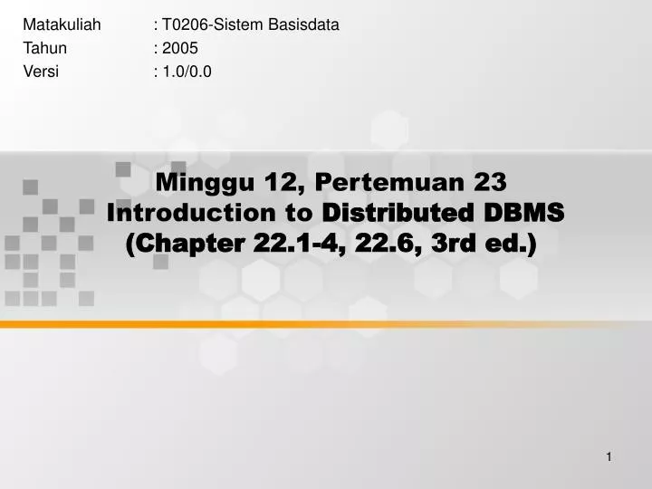 minggu 12 pertemuan 23 introduction to distributed dbms chapter 22 1 4 22 6 3rd ed