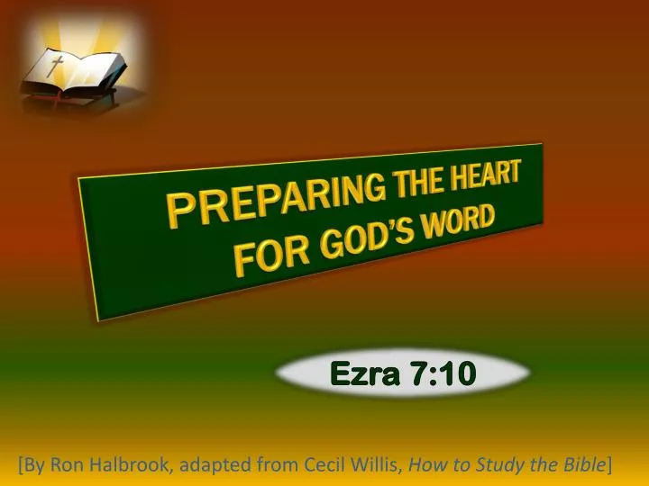 preparing the heart for god s word