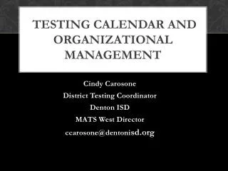 Testing Calendar and Organizational Management