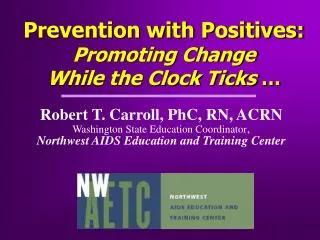 Prevention with Positives: Promoting Change While the Clock Ticks …