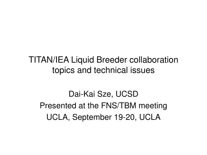 titan iea liquid breeder collaboration topics and technical issues