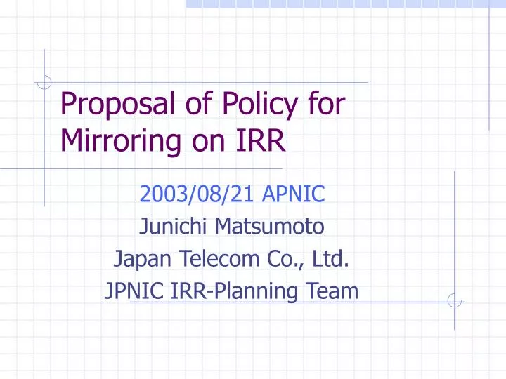 proposal of policy for mirroring on irr