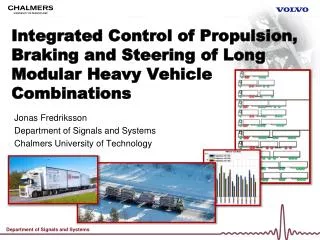 Integrated Control of Propulsion, Braking and Steering of Long Modular Heavy Vehicle Combinations