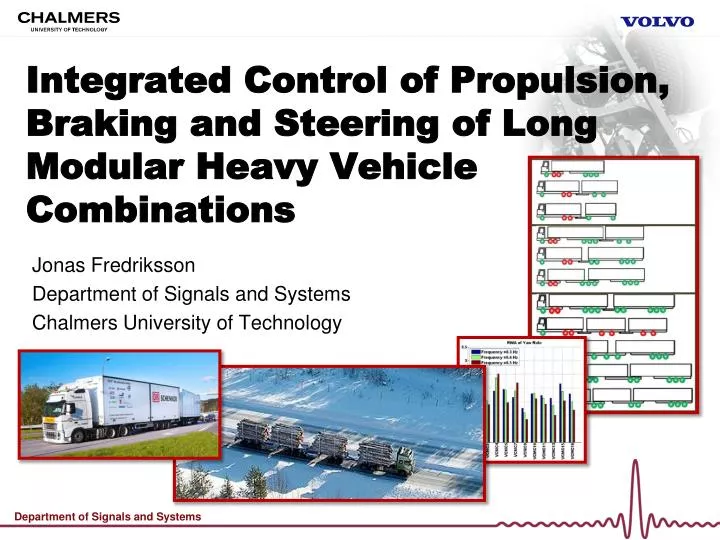 integrated control of propulsion braking and steering of long modular heavy vehicle combinations