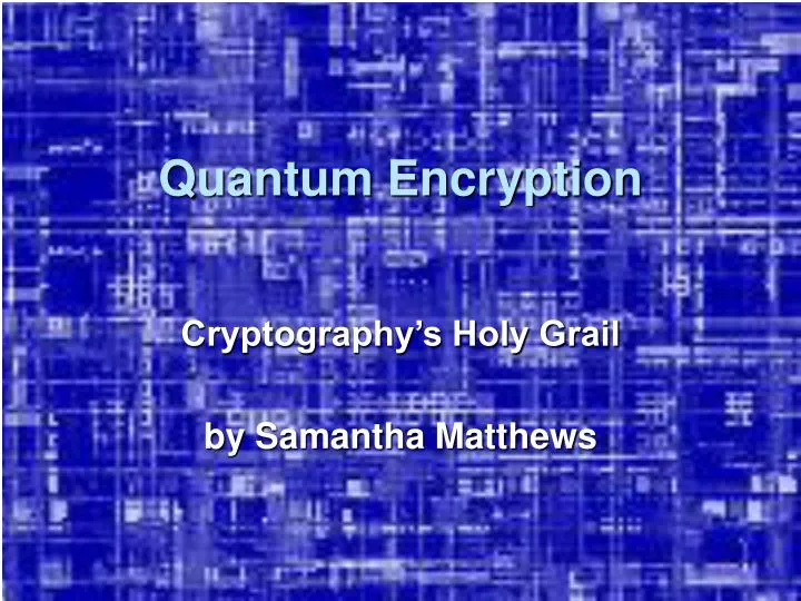 quantum encryption