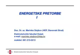 ENERGETSKE PRETORBE I
