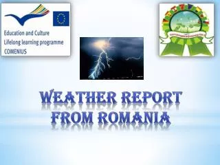 WEATHER REPORT FROM ROMANIA