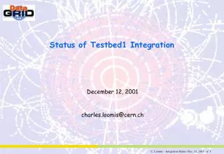 Status of Testbed1 Integration