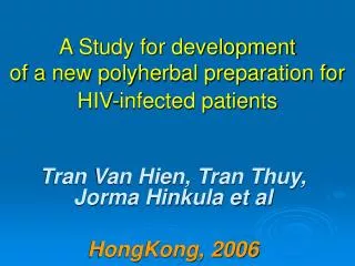 A Study for development of a new polyherbal preparation for HIV-infected patients