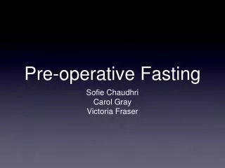 Pre-operative Fasting