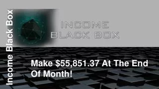 Income black box