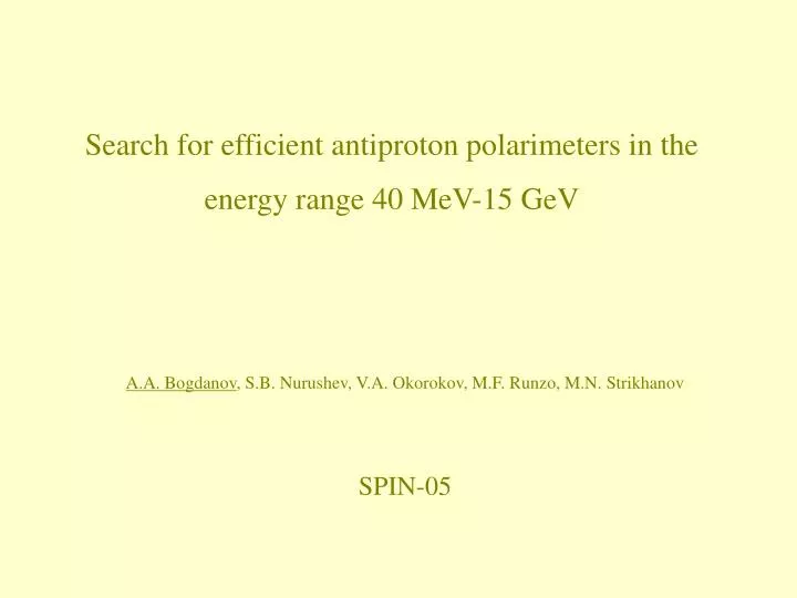search for efficient antiproton polarimeters in the energy range 40 mev 15 gev