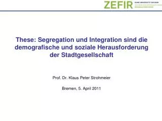 Prof. Dr. Klaus Peter Strohmeier Bremen, 5. April 2011