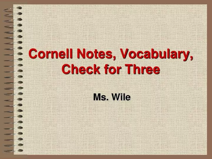 cornell notes vocabulary check for three