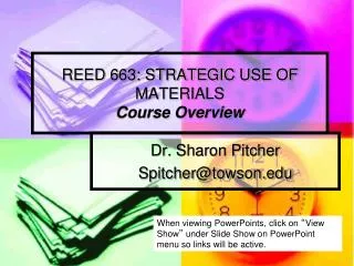 REED 663: STRATEGIC USE OF MATERIALS Course Overview