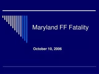 Maryland FF Fatality