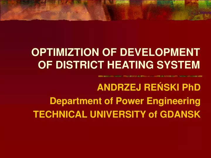 optimiztion of development of district heating system