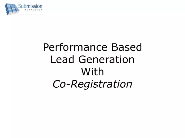 performance based lead generation with co registration
