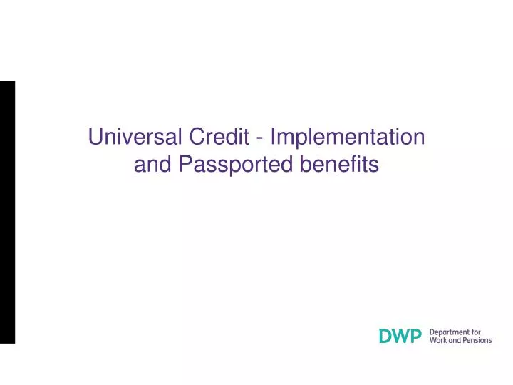 universal credit implementation and passported benefits