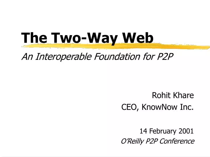 the two way web an interoperable foundation for p2p