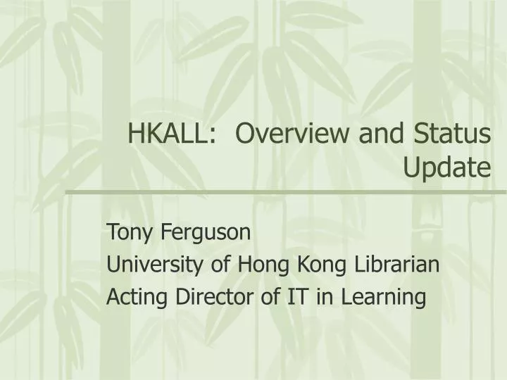 hkall overview and status update