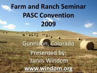 Farm and Ranch Seminar PASC Convention 2009