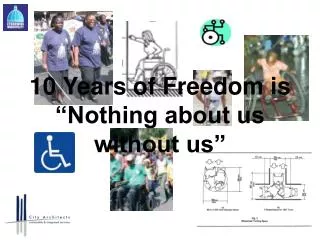 10 Years of Freedom is “Nothing about us without us”