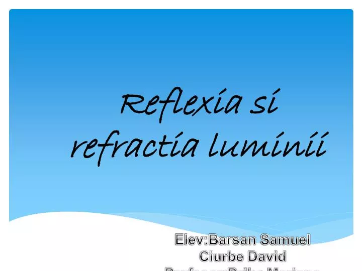 reflexia si refractia luminii