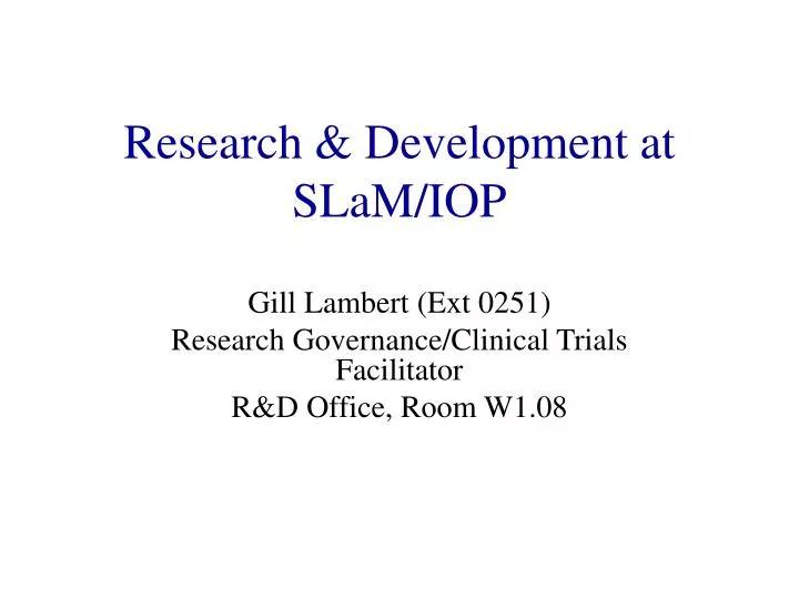 research development at slam iop