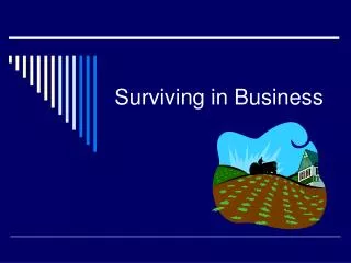 Surviving in Business