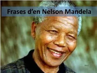 Frases d’en Nelson Mandela
