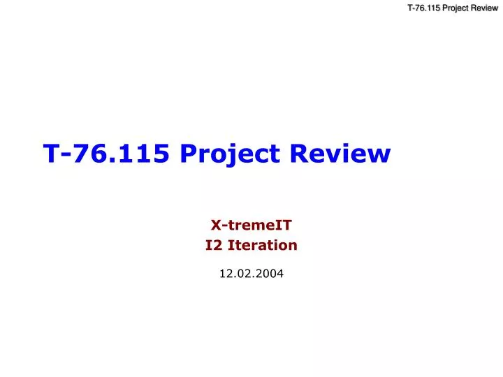 t 76 115 project review