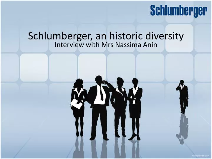 schlumberger an historic diversity