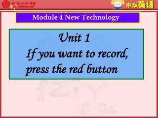 Module 4 New Technology