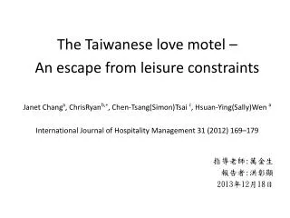 The Taiwanese love motel – An escape from leisure constraints