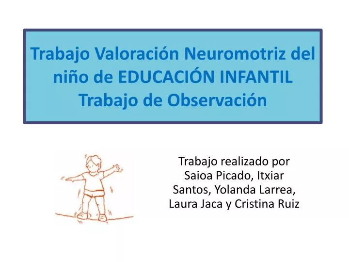 trabajo valoraci n neuromotriz del ni o de educaci n infantil trabajo de observaci n