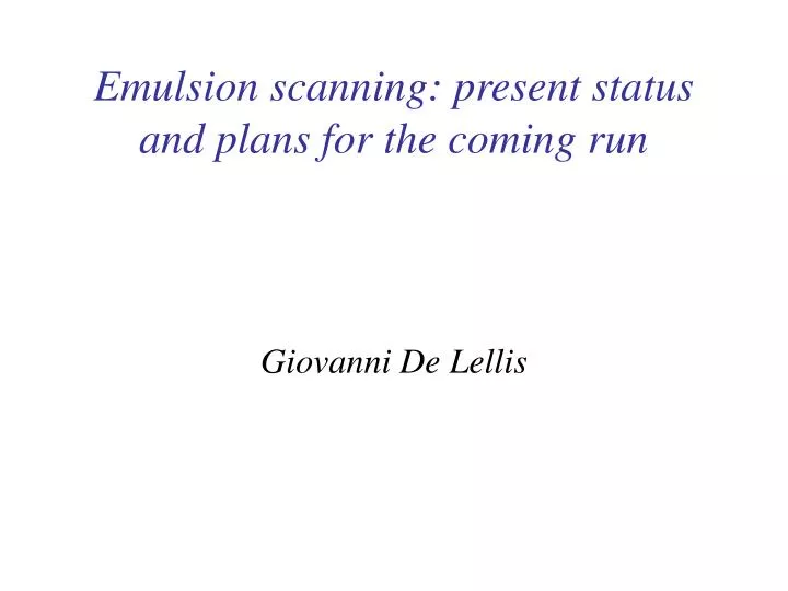 emulsion scanning present status and plans for the coming run