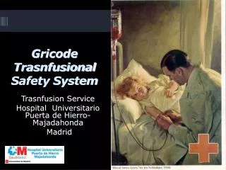Gricode Trasnfusional Safety System
