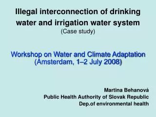 Illegal interconnection of drinking water and irrigation water system ( Case study )