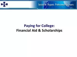 Paying for College: Financial Aid &amp; Scholarships