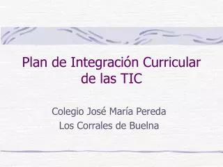 Plan de Integración Curricular de las TIC
