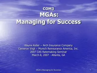 COM3 MGAs: Managing for Success